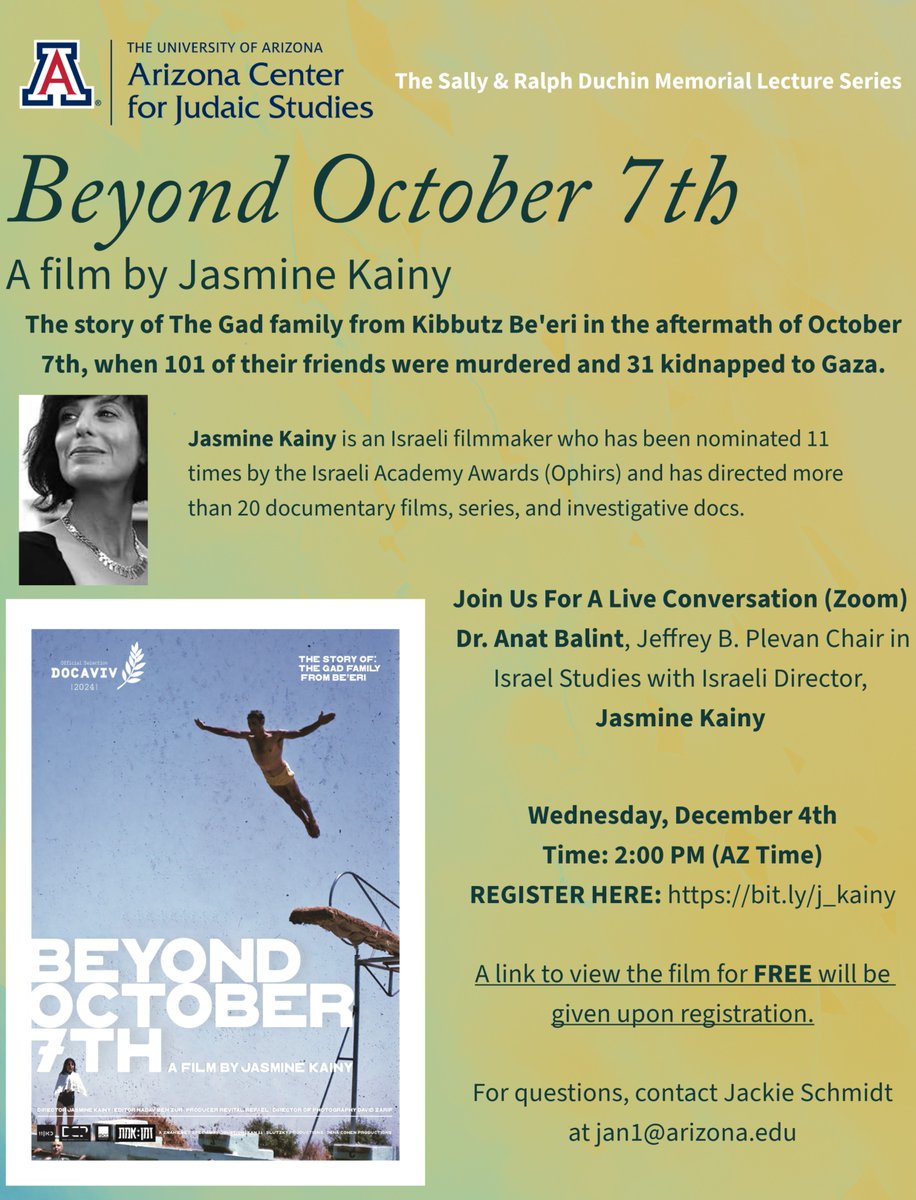 UA Judaic Studies (@azjudaicstudies) on Twitter photo Join us for a live virtual conversation with Dr.<a href="/AnatBalint/">Anat Balint</a>, and Israeli Director, Jasmine Kainy. Wednesday, December 4th @ 2:00 PM (AZ Time). Free link to view film, "Beyond October 7th" upon registration. Register Here: bit.ly/j_kainy Join us for a live virtual conversation with Dr.<a href="/AnatBalint/">Anat Balint</a>, and Israeli Director, Jasmine Kainy. Wednesday, December 4th @ 2:00 PM (AZ Time). Free link to view film, "Beyond October 7th" upon registration. Register Here: bit.ly/j_kainy