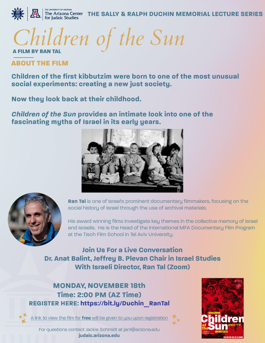 UA Judaic Studies (@azjudaicstudies) on Twitter photo Join us for a live virtual conversation with Dr.<a href="/AnatBalint/">Anat Balint</a>, and Israeli Director, Ran Tal. Monday, November 18 @ 2:00 PM (AZ Time). Free link to view film, "Children of the Sun" upon registration. Register Here: bit.ly/Duchin_RanTal Join us for a live virtual conversation with Dr.<a href="/AnatBalint/">Anat Balint</a>, and Israeli Director, Ran Tal. Monday, November 18 @ 2:00 PM (AZ Time). Free link to view film, "Children of the Sun" upon registration. Register Here: bit.ly/Duchin_RanTal