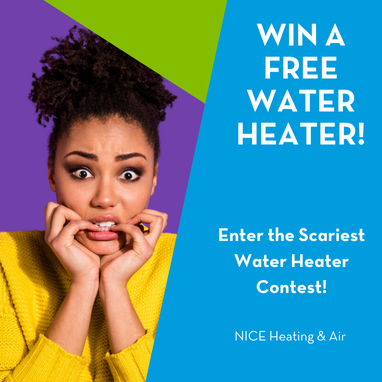 What's that going bump in the night?!  If it's your spooky water heater giving you a fright, we’ve got a treat! Share a pic of your frightening fixture for a chance to WIN a brand-new high-efficiency water heater from NICE Heating &amp; Air! #ScaryWaterHeaterContest