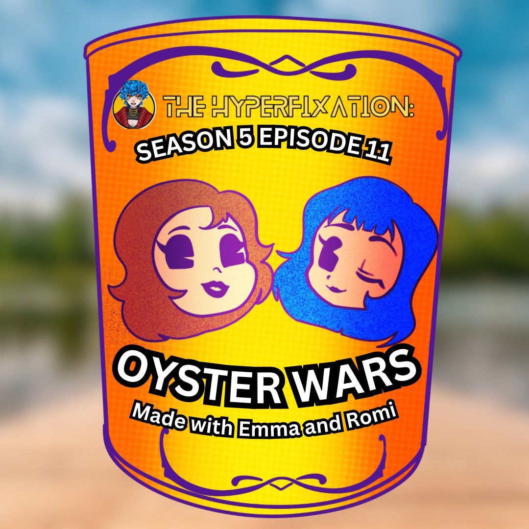 NEW EPISODE OF THE HYPERFIXATION IS OUT! 

<a href="/ematsca/">Emma 🎃🌈</a> tells <a href="/iappreci8urbutt/">ButtCEO || sleeby and neeby to eeby</a> about the OYSTER WARS! Theres oyster pirates! Theres an oyster navy??? Find out more about this incredible history!! 

pnc.st/s/the-hyperfix… 

Powered by <a href="/MoonshotPods/">Moonshot Podcast Network</a>