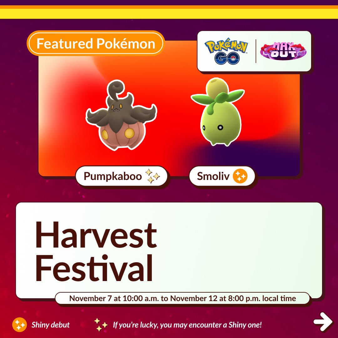 PokemonGoApp's tweet photo. Whoa...😯

The Max Out Harvest Festival is taking adventures to new heights in #PokemonGO, with Super Size Pumpkaboo and the debut of Shiny Smoliv!

November 7 at 10:00 a.m. to November 12, 2024, at 8:00 p.m. local time.

https://t.co/GlszgW1Hw7 https://t.co/mXOycEAzQe