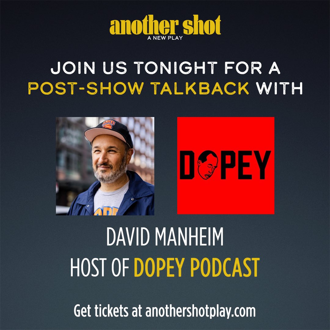 AnotherShotPlay's tweet image. See you tonight for our post-show talkback with David Manheim of @dopeypodcast 👏 You don’t want to miss it!

Get tickets at anothershotplay.com

#AnotherShotPlay #offbroadway #nyctheatre #dopeypodcast #talkback #newplay #comedy #soberliving #thisnakedmind #recoveryjourney