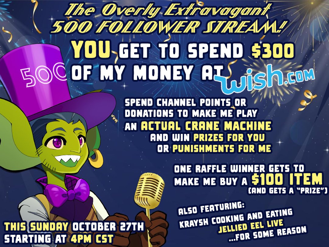 KrayshKast's tweet photo. The Overly Extravagant 500 Follower Stream!
THIS SUNDAY THE 27th AT 4pm CST!

   - Spend My Money At Wish!
   - Win Prizes!
   - An Actual Physical Crane Game!
   - "Marbles On Stream" Races For Entry Into A "Raffle"!
   - Jellied Eel Cooked LIVE!
   - RETURN OF THE DEATH NUTS! https://t.co/3wzESvNrvf