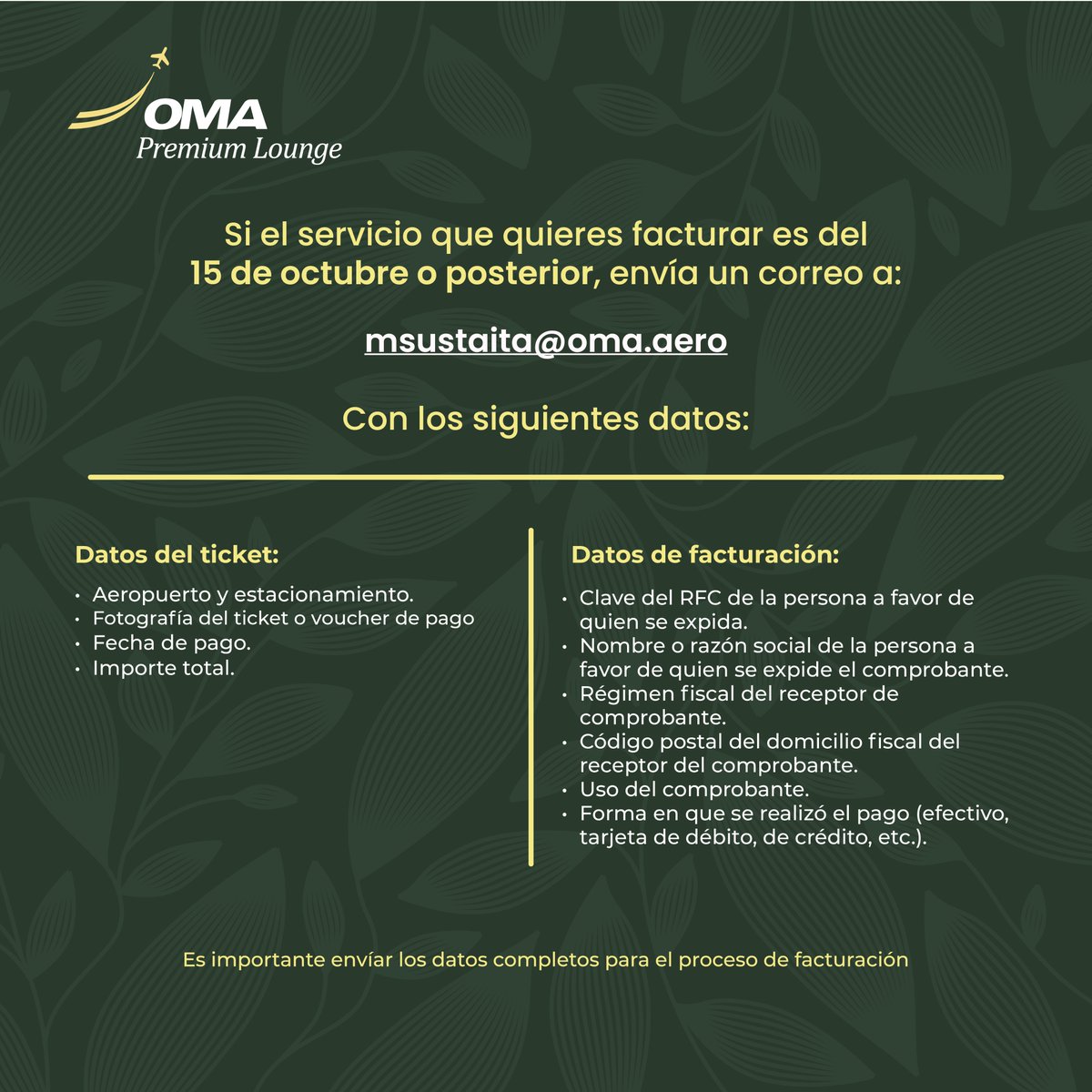 📢 ¡Atención Pasajero!

Para facturar tu servicio OMA Premium Lounge envía correo: msustaita@oma.aero

Si el servicio a facturar es del 14 de octubre o antes, da clic aquí 🔗t.ly/ouN42