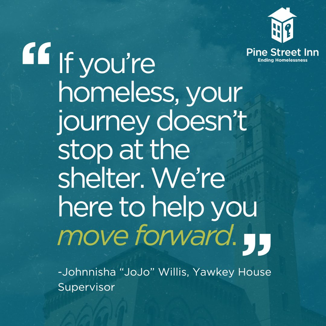 For over 50 years, Pine Street has been a place of hope and transformation for individuals experiencing homelessness. Across the organization, staff members help people move forward, supporting them beyond the street &amp; shelter by providing permanent housing, job training &amp; more.