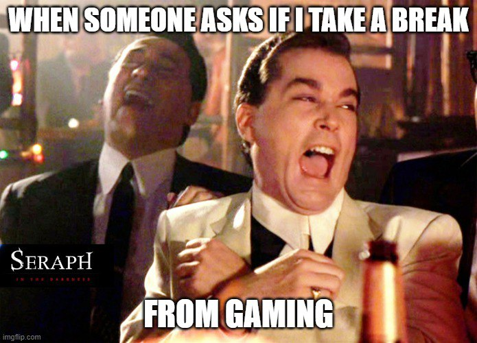Break? You'll log back in soon enough.