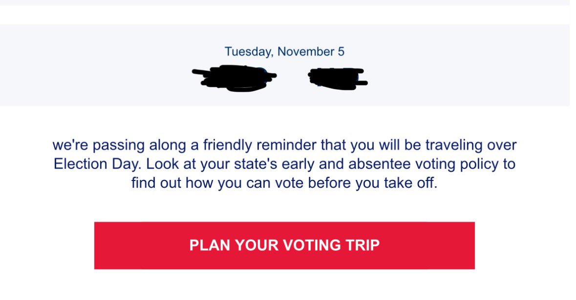 A friend traveling on Nov. 5 received this email from <a href="/Delta/">Delta</a> - nice work Delta in promoting the importance of voting.