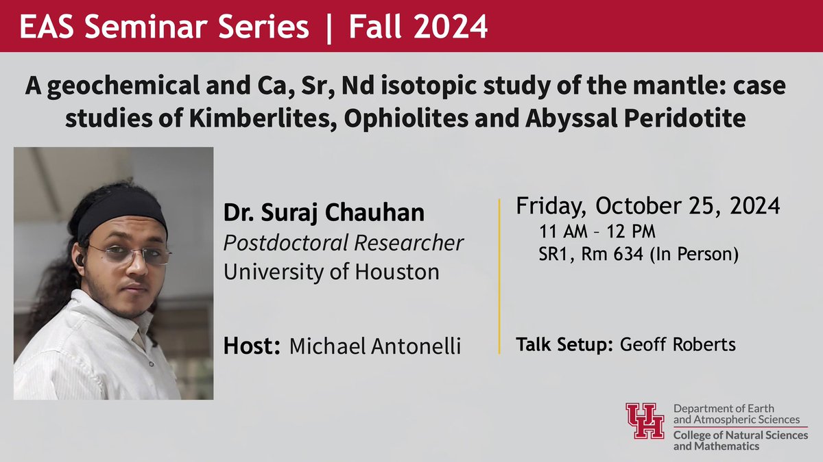 Please join us for this Friday Seminar

A geochemical and Ca, Sr, Nd isotopic study of the mantle: case studies of Kimberlites, Ophiolites and Abyssal Peridotite
•Friday, October 25, 2024
•11:00AM – 12:00PM
•SR1, Room 634 (In Person) 
•Speaker:  Dr. Suraj Chauhan |
