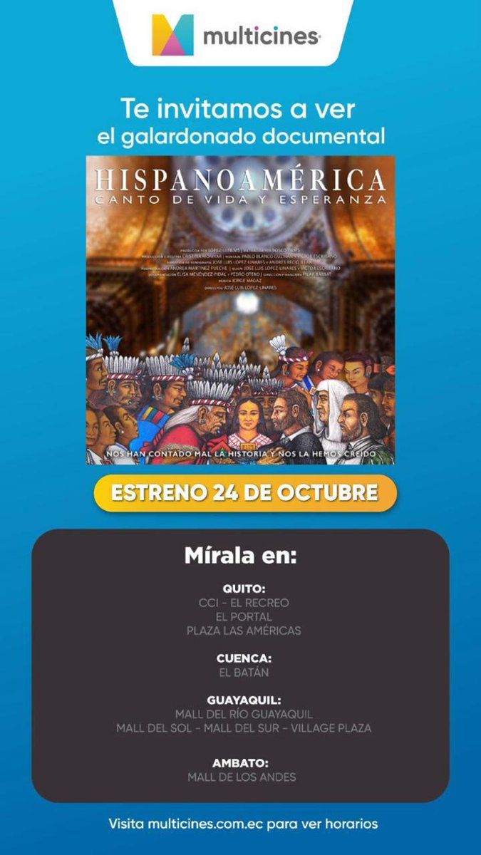 Queridos amigos, hoy se estrena en los cines de Ecuador el documental-película español donde participamos varios historiadores, investigadores y divulgadores de España y América, entre esos yo:

HISPANOAMÉRICA - CANTO DE VIDA Y ESPERANZA 

Cordialmente invitados.