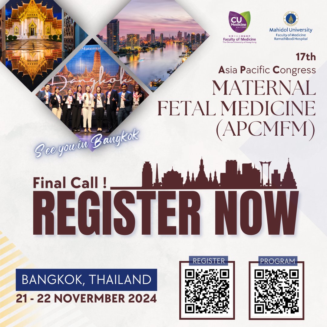 📢 FINAL CALL FOR REGISTRATION - 17th Asia Pacific Congress in Maternal Fetal Medicine 2024 (#APCMFM) 🎉

📅Date
-Main Congress: 21-22 November 2024
-Post-Congress Workshop: 23 November 2024
📍 Location: Bangkok, Thailand

👉 Click here to register: imcpcthailand.com/en/apcmfm-regis