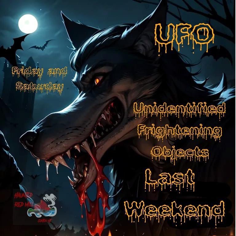 last chance, Fri. &amp; Sat., to experience the THRILL &amp; FEAR of "UFO - Unidentified Frightening Objects"!  You can get your tix tinyurl.com/3pnk8mdh 
#frights #scare #FrightFest #HauntedHouse #Hayride #TerrorTrail #Maze #FrightNight #datenight #scary #scarefest #fearfest