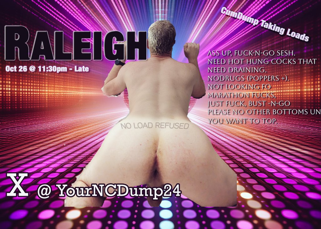 YourNCdump24's tweet photo. Raleigh, NC!! Taking loads Saturday Oct 26th at the Days Inn off Wake Forest Rd. Cum dump your load. Sniffies event is created and has 22 open slots. https://t.co/GxWaWIl2qz @CumDumpBros https://t.co/7mqxXxgbDb