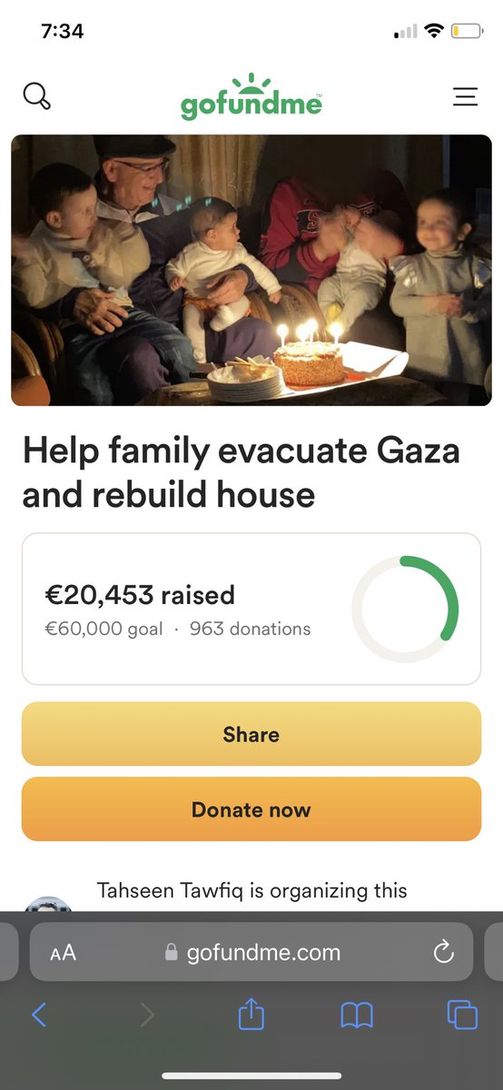 🚨Action Item🚨
The last 4 amounts contributed to Tahseen’s campaign were€100, €25, €10 and €8. Can any kind souls match or raise any of these to keep momentum? Please give generously and share widely! #GazaFunds 

gofund.me/9fad5e63