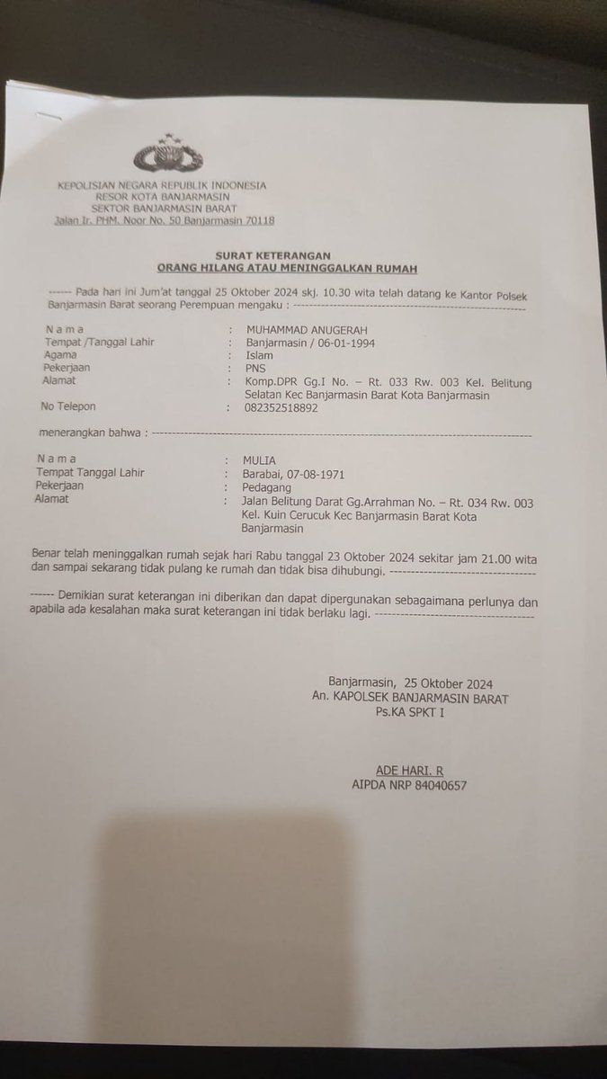 Jumat tgl 23 oktober 2024 skj 10:30 wita telah meninggalkan rumah hingga sekarng belum pulang dan tidak diketahui keberadaan nya,Atas nama
-MULIA  ±53Thn,warga jalan Belitung Darat Gg Arrahman 
Bagi yg mengetahui keberadaan nya bisa menghubungi  (082352518892)
Saudara M.Anugerah