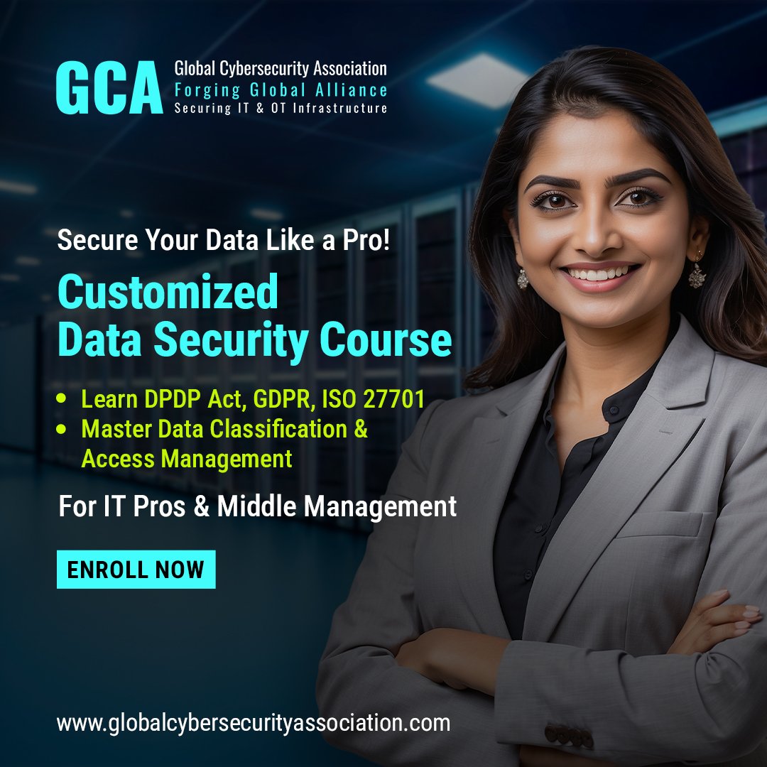 Global Cybersecurity Association (GCA) (@gcaforum) on Twitter photo Your data is your greatest asset, Are you confident in its security?
Master essential frameworks like the DPDP Act, GDPR, and ISO 27701.
Join the Data Security Foundations course now!
globalcybersecurityassociation.com/courses/data-s…
#DataSecurity #Cybersecurity #DPDPAct #GDPR #ISO27701 #DataPrivacy Your data is your greatest asset, Are you confident in its security?
Master essential frameworks like the DPDP Act, GDPR, and ISO 27701.
Join the Data Security Foundations course now!
globalcybersecurityassociation.com/courses/data-s…
#DataSecurity #Cybersecurity #DPDPAct #GDPR #ISO27701 #DataPrivacy