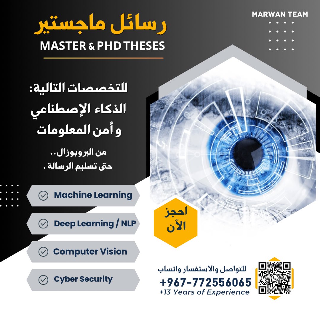 ML_thesis's tweet image. مشاريع ماجستير لتخصصات الحاسب والذكاء الاصطناعي وامن المعلومات.
لكل الجامعات السعودية.
#master_thesis
#master_projects  #machine_learning_thesis
#cybersecurity_projects 
 #cybersecurity_thesis  #Master_cybersecurity
#master_nlp #sentiment_analysis_thesis  #master_projects_ksa