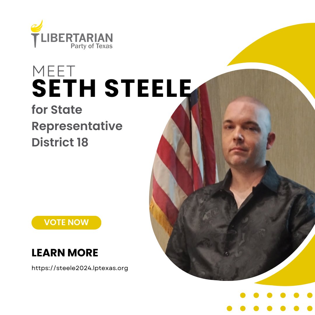 LPTexas's tweet photo. Seth Steele for State Representative District 18
#CandidateHighlights #LPTexas #Libertarian #USHouse #USReps
https://t.co/Ry332VNZhI https://t.co/74D4q3HotL