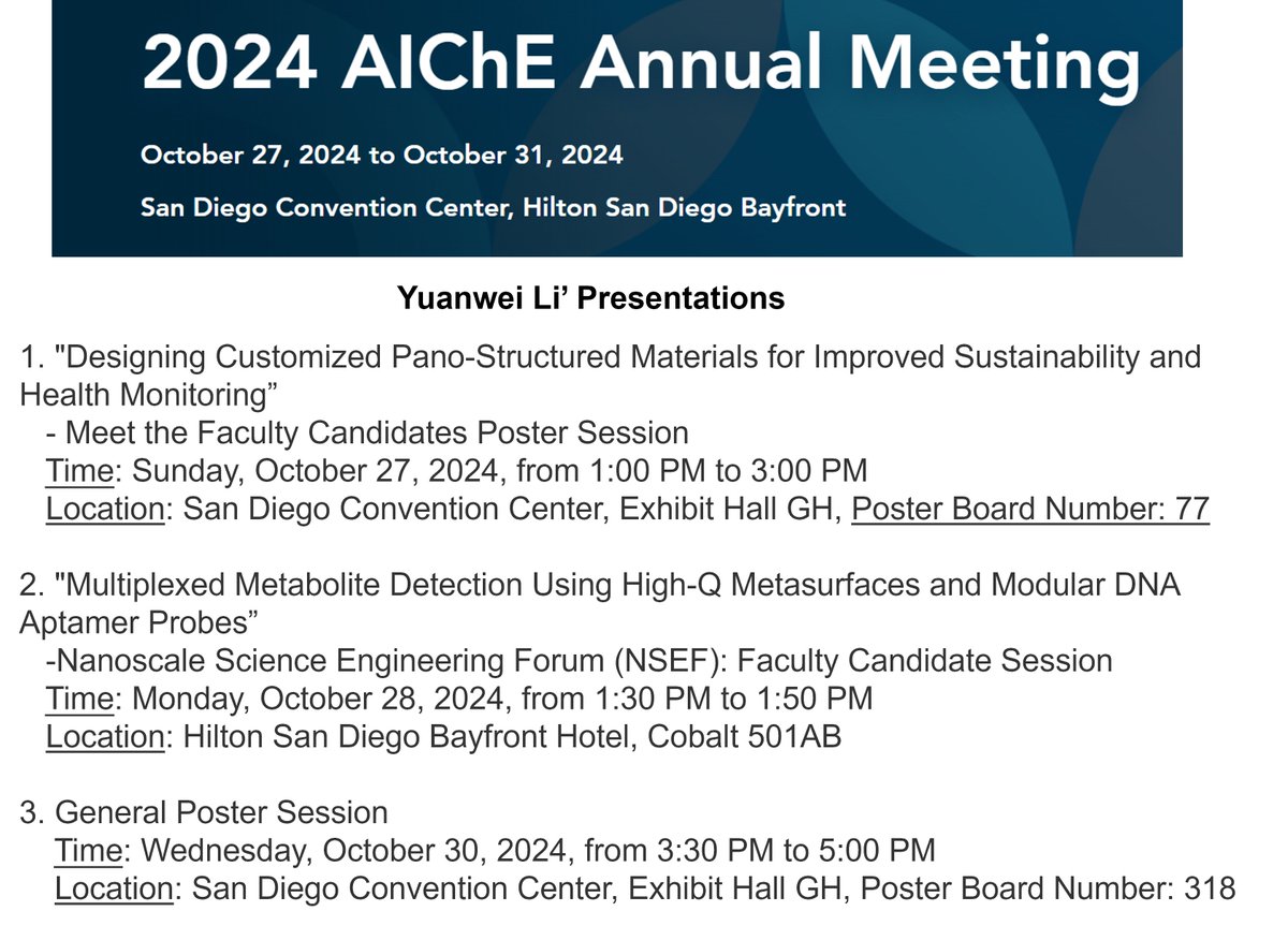 Here's where you can find me at #AIChEAnnual:
1. Faculty candidate poster #77: Oct. 27, 1:00 to 3:00 PM; Exhibit Hall GH
2. NSEF Faculty candidate talk: Oct. 28, 1:30 to 1:50 PM; Hilton Cobalt 501AB
Happy to chat about assembly, nanophotonics, biosensing, and photocatalysis.