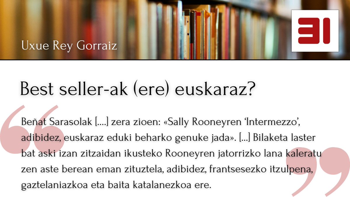 Gaur, gure blogean, "Best seller-ak (ere) euskaraz?", Uxue Reyk (<a href="/_uxuerey/">Uxue Rey Gorraiz</a>) idatzitako artikulua:
31eskutik.eus/2024/10/25/bes…