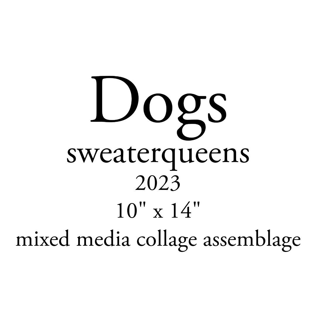 FriendsofDo's tweet photo. Dogs
@frie.ndsofdorothy x @sweaterqueensinternational
2023
10" x 14"
mixed media collage assemblage

#friendsofdorothy #sweaterqueensinternational #QueerArt #LGBTQArt #ContemporaryArt #ArtCollectors #ArtCollection #QueerArtists #InclusiveArt #ArtExhibition #TypographyArt #TextArt https://t.co/S49bsheabE