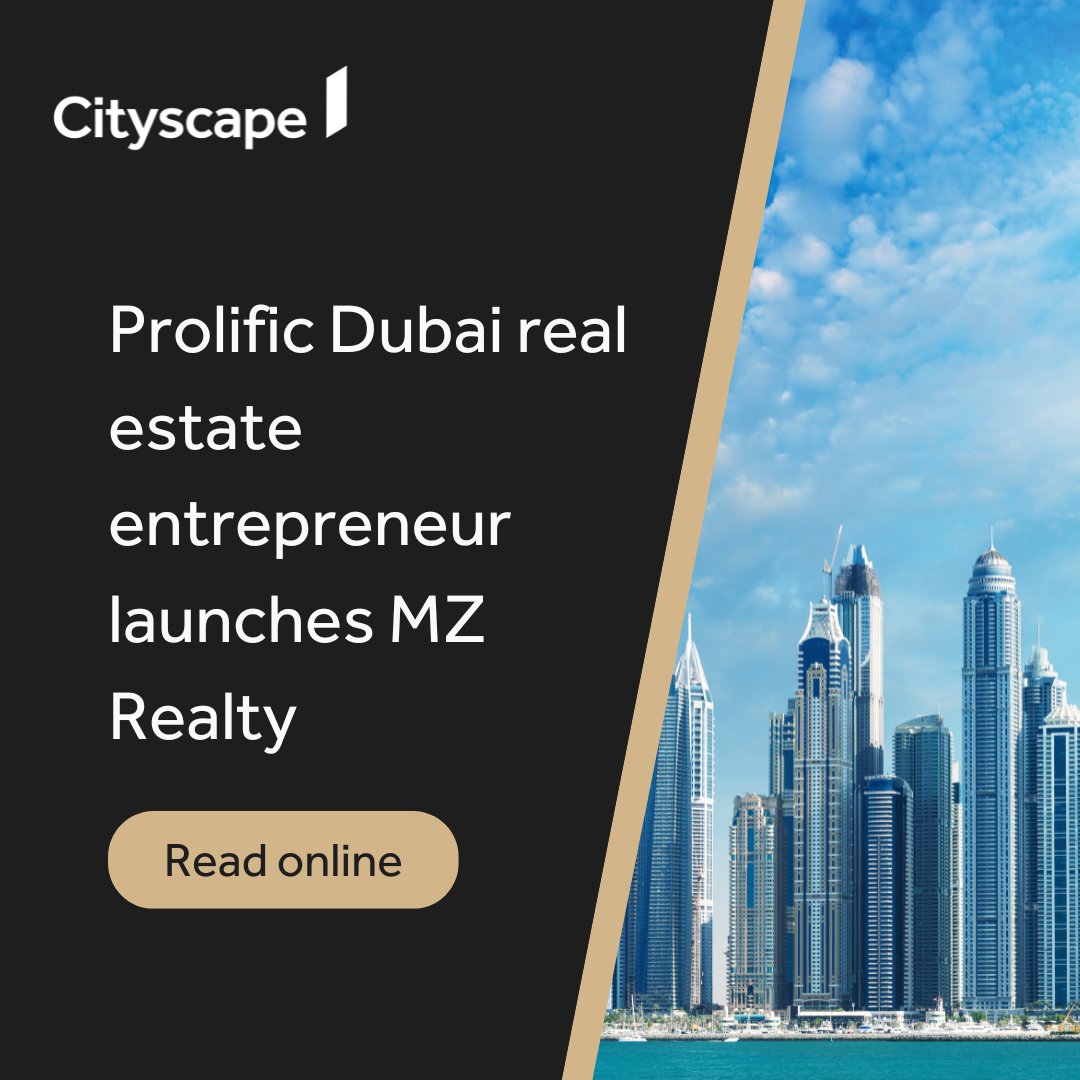 CityscapeMENA's tweet photo. A new era for Dubai's real estate is here as a leading entrepreneur unveils MZ Realty. This latest venture promises to bring innovation to the property market.

Find out how MZ Realty is set to shape the future of Dubai's booming real estate sector: https://t.co/v7VWrgwm4o https://t.co/AfXrV6dQiR