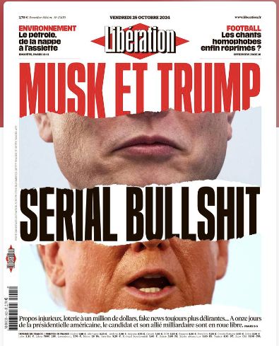 Une de <a href="/libe/">Libération</a> adressée à <a href="/realDonaldTrump/">Donald J. Trump</a> &amp; <a href="/elonmusk/">Elon Musk</a> : #SerialBullshit... making America bête again...