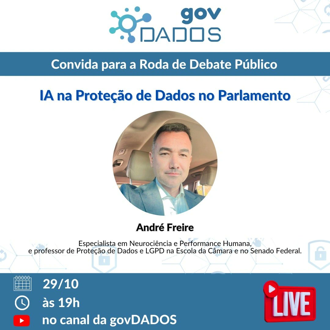 gov_dados's tweet photo. No dia 29 de outubro, às 19h, o canal da govDADOS no YouTube recebe uma roda de debate sobre "IA na proteção de dados no Parlamento". Com a participação do especialista André Freire, vamos discutir como mitigar os riscos da IA na proteção de dados no setor legislativo. https://t.co/UOSb79gsVU