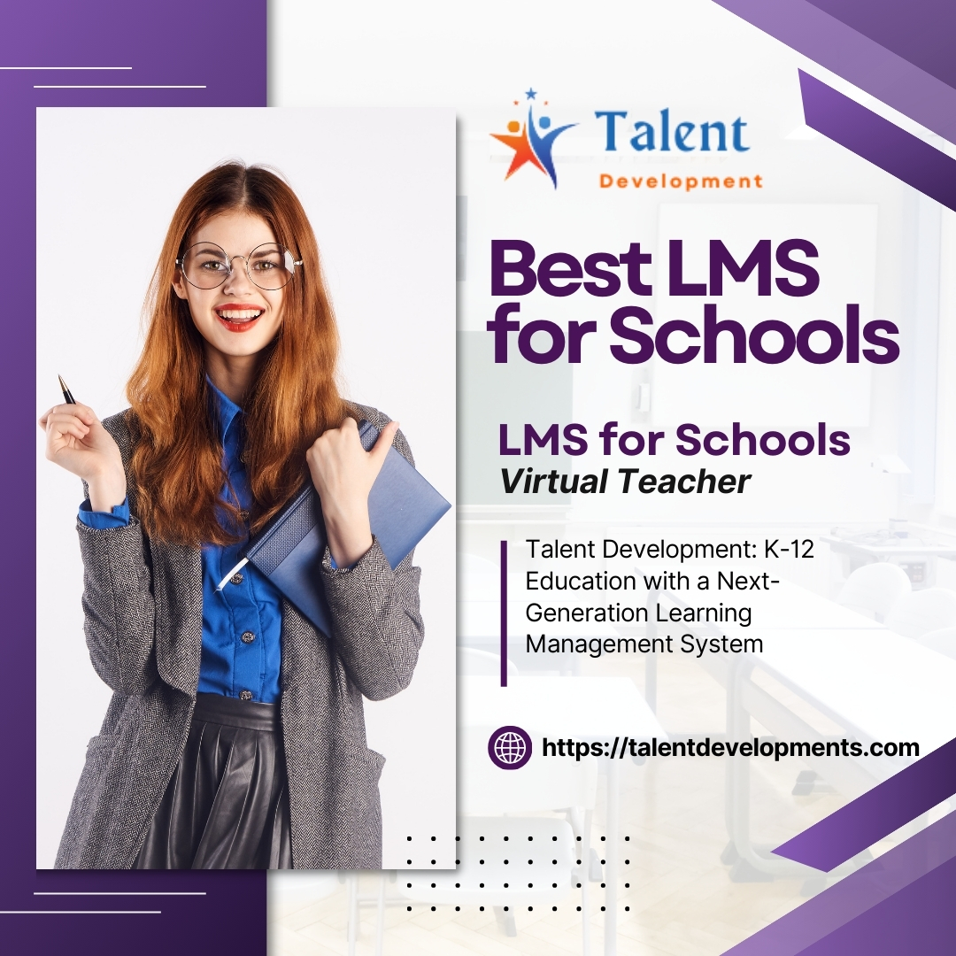Best LMS for Schools | K-12 Learning Management System.  K-12 Education Next-Generation LMS. talentdevelopments.com/k12-lms/
#BestLMSforSchools
#LMSforSchools
#K12LearningManagementSystem
#TalentDevelopmentK12LMS
#k12lms
#Talentdevelopments
#LearningManagementSystem
#K12LMSFreeTrial
#LMS