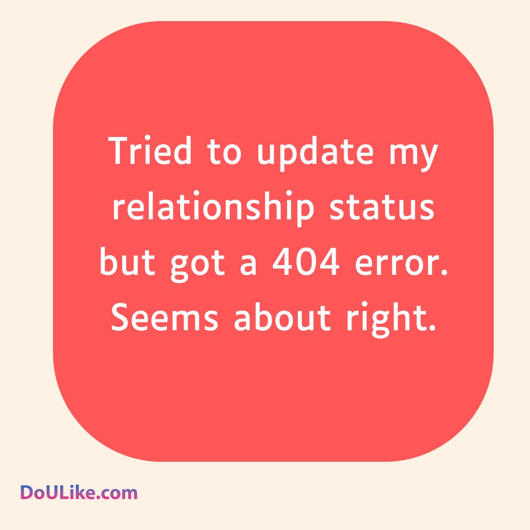 doulikecom's tweet image. Error 404: Relationship Not Found  - Meet Value Matches at [doulike.com]  #datinghumor #memes #dating #datingmeme #Date #jokes #datingjokes #meme #datinglife #relationship #humor #relationshipmemes #advice