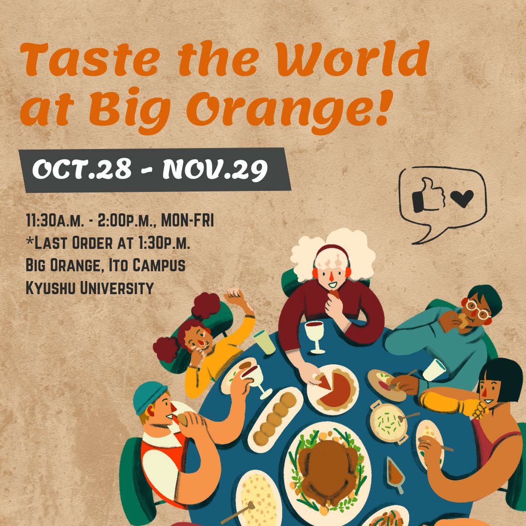 KyushuUniv_EN's tweet photo. From Oct 28 the Big Orange Restaurant will be hosting a "World Cuisine" event. Every week for five weeks there will be a new international dish for you to try
https://t.co/HssY8WwQeh
#internationalfood #food #cuisine #itocampus #itoshima #fukuoka #japan https://t.co/v9s1XXdR1m