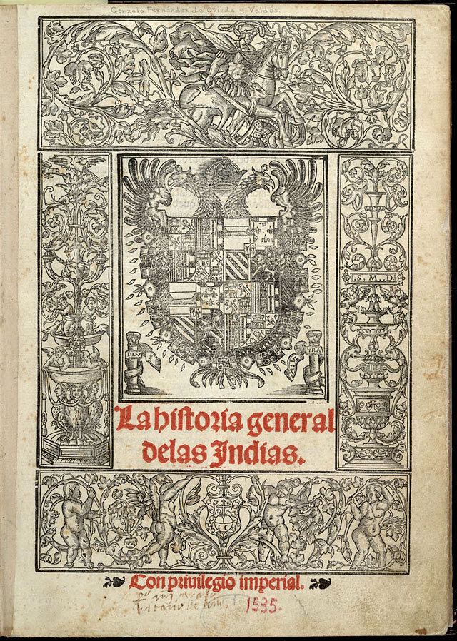 El 25 de octubre de 1533, hoy hace 491 años, Carlos I de España nombra a Gonzalo Fernández de Oviedo y Valdés (1478-1557) primer cronista oficial de Las Indias.
