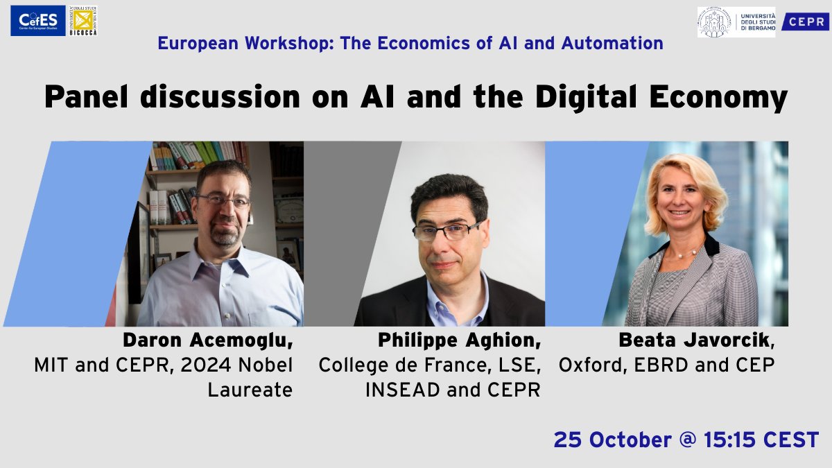 CEPR (@cepr_org) on Twitter photo 🚨 Join us today at 15:15 CEST for a Panel discussion on #AI & the #DigitalEconomy
Hear from top scholars:
🔹 <a href="/DAcemogluMIT/">Daron Acemoglu</a> (<a href="/MIT/">Massachusetts Institute of Technology (MIT)</a>, CEPR)
🔹 Philippe Aghion (<a href="/cdf1530/">Collège de France</a>, <a href="/INSEAD/">INSEAD</a>, <a href="/LSEnews/">LSE</a>, CEPR)
🔹 <a href="/BJavorcik/">Beata Javorcik</a> (<a href="/EBRD/">The EBRD</a>, <a href="/UniofOxford/">University of Oxford</a>, CEPR)
More register: ow.ly/7LzP50TSywu 🚨 Join us today at 15:15 CEST for a Panel discussion on #AI & the #DigitalEconomy
Hear from top scholars:
🔹 <a href="/DAcemogluMIT/">Daron Acemoglu</a> (<a href="/MIT/">Massachusetts Institute of Technology (MIT)</a>, CEPR)
🔹 Philippe Aghion (<a href="/cdf1530/">Collège de France</a>, <a href="/INSEAD/">INSEAD</a>, <a href="/LSEnews/">LSE</a>, CEPR)
🔹 <a href="/BJavorcik/">Beata Javorcik</a> (<a href="/EBRD/">The EBRD</a>, <a href="/UniofOxford/">University of Oxford</a>, CEPR)
More register: ow.ly/7LzP50TSywu