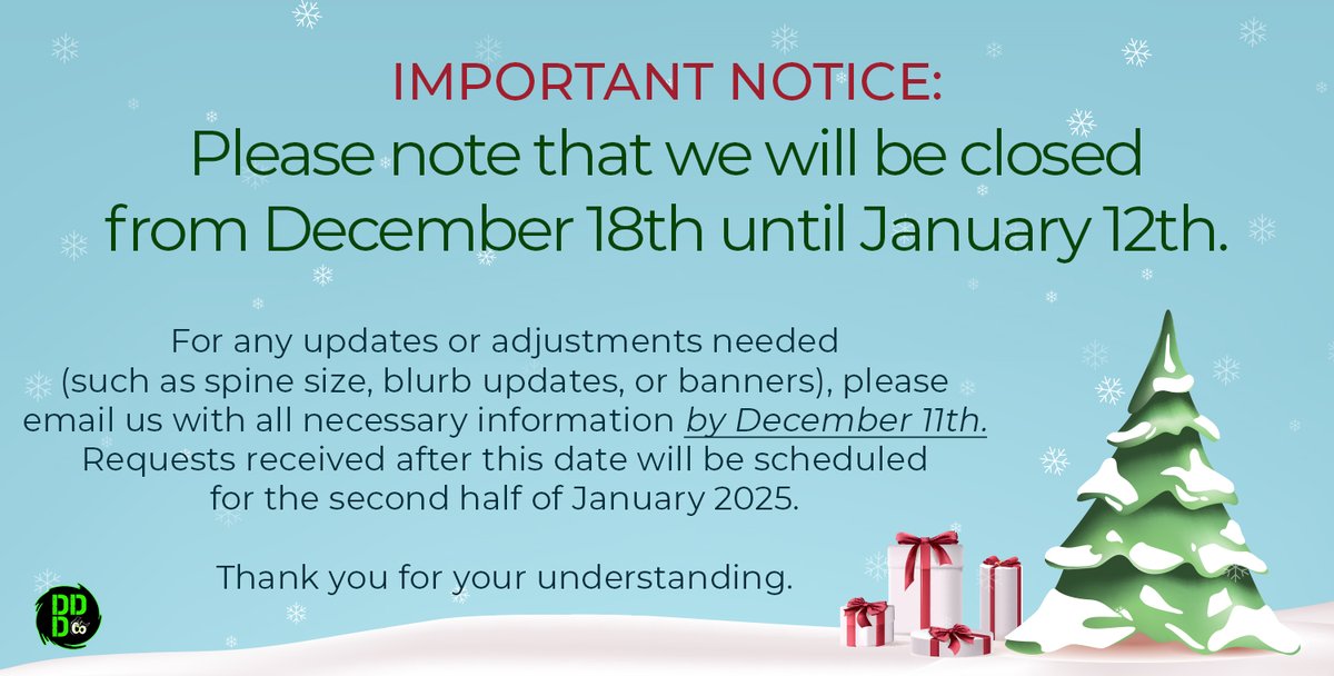 -- IMPORTANT NOTICE --
Please note that we will be closed from December 18th until January 12th.
For any updates or adjustments needed
( spine size, blurb updates, banners, etc), please email us with all necessary information by December 11th.