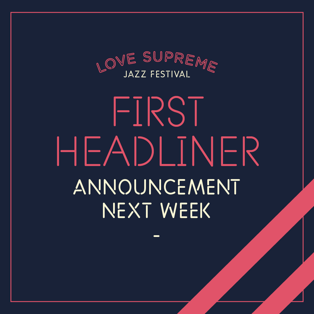 The first headliner for Love Supreme 2025 will be announced next week!
 
This will be their first appearance in the UK in nearly a decade and Love Supreme will be your only chance to see them in 2025.
 
Sign up now for first access to Early Bird tickets when they go on sale!