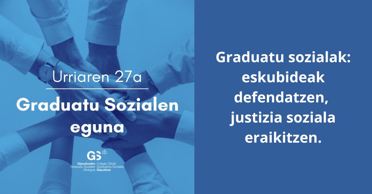 Gaur, urriak 27, Graduatu Sozialaren Eguna ospatzen dugu. Gipuzkoako Graduatu Sozialen Elkargoak lankide guztiak zoriondu nahi ditu, beren dedikazioarekin lanbide hau hain baliotsua eta beharrezkoa izatea eragiten dutelako. Zorionak guztioi!