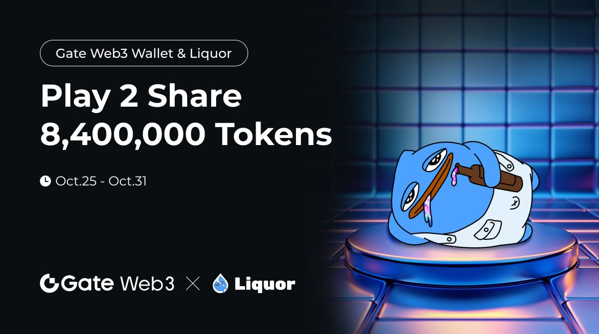 GateDEX's tweet photo. Gate Web3 Wallet & Liquor Joint Medal OAT #Giveaway🌟
💵#Play2Share 8,400,000 $LIQ
Time:10/25-10/31
✅Follow @GateWeb3Wallet & @Beliquoronsui
✅Like & RT this tweet
✅Tag 3 Guys
Join Now😍: https://t.co/drlKl5LSlj https://t.co/IJDrW5jeCp