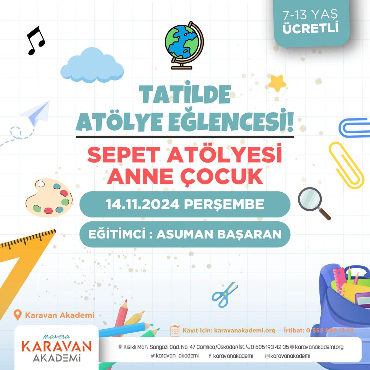 karavan_akademi's tweet photo. Sepet Atölyesi Anne- Çocuk (7-13 Yaş, Yüz Yüze) 🏘️

🕵️ Atölye Lideri: Asuman Başaran
📆 14.11.2024 
📍 Perşembe
⏳ Günübirlik Atölye
⏰ 12.00-13.30
🎉 Atölye Ücreti: 500₺
📞 Kayıt İçin: 0552 848 13 22
🌐 https://t.co/6NP89nQL6j https://t.co/nO1k695x00