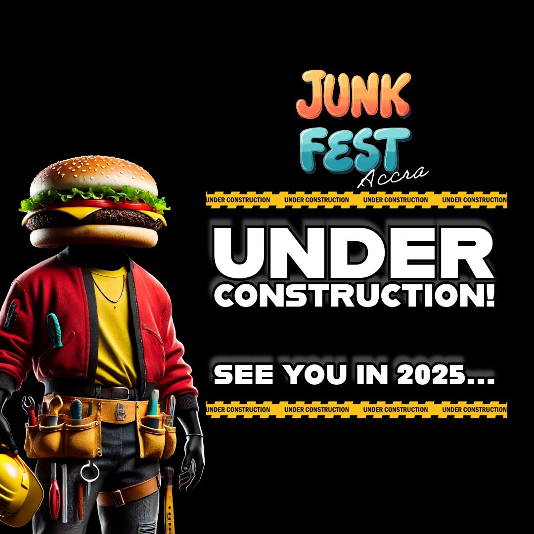 See you in 2025, Rockstars 🧡🍔🚧 

#JunkFestAccra
#JunkFest
