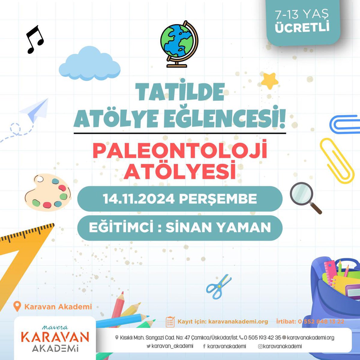 karavan_akademi's tweet photo. Paleontoloji Atölyesi (7-13 Yaş, Yüz Yüze) 🏘️

🕵️ Atölye Lideri: Sinan Yaman
📆 14.11.2024 
📍 Perşembe
⏳ Günübirlik Atölye
⏰ 14.00-15.30
🎉 Atölye Ücreti: 400₺
📞 Kayıt İçin: 0552 848 13 22
🌐 https://t.co/6NP89nQL6j https://t.co/C7S1fx0kow
