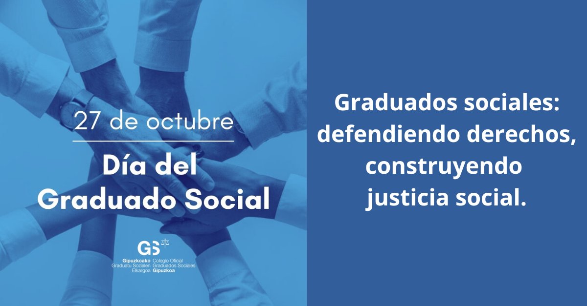 Hoy, 27 de octubre, celebramos el Día del Graduado Social. Desde el Colegio de Graduados Sociales de Gipuzkoa queremos reconocer y felicitar a todos los compañeros y compañeras que, con su dedicación, hacen que esta profesión sea tan valiosa y necesaria. ¡Felicidades!