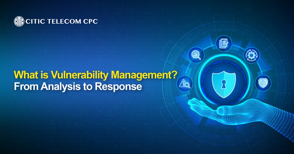 CITICTelecomCPC's tweet image. 💡 #CPC_Blog | What is Vulnerability Management? From Analysis to Response
This blog delves into what vulnerability management entails, explores the most common types of vulnerabilities, and outlines why it is crucial for enterprises.

🔎Read the blog: shorturl.at/RlJg2