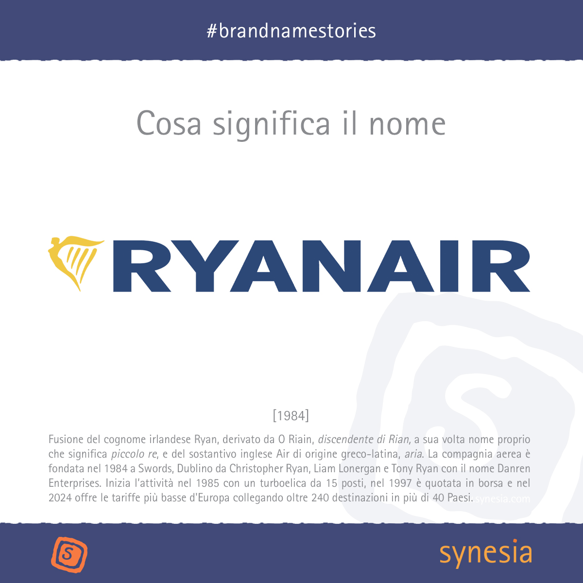 #Ryanair Fusione del cognome irlandese Ryan che deriva da O Ryan, discendente di Rian, a sua volta nome proprio di persona che significa "piccolo re", e del sostantivo air, aria.
#naming #brandnaming #branding