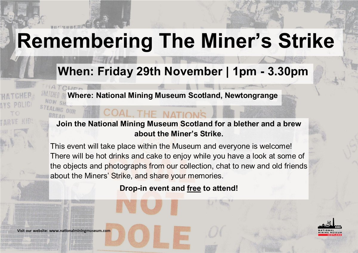 NationalMiningMuseum (@natminingmuseum) on Twitter photo Please join us for "Remembering the Miner's Strike" on Fri 29th Nov! Free, informal, community event starting at 1pm. Full info in the poster below & did we mention that there will be cake?! Please share!
<a href="/DennisCanavan/">Dennis Canavan</a> #MinersStrike #CoalNotDole #Reminiscence Please join us for "Remembering the Miner's Strike" on Fri 29th Nov! Free, informal, community event starting at 1pm. Full info in the poster below & did we mention that there will be cake?! Please share!
<a href="/DennisCanavan/">Dennis Canavan</a> #MinersStrike #CoalNotDole #Reminiscence