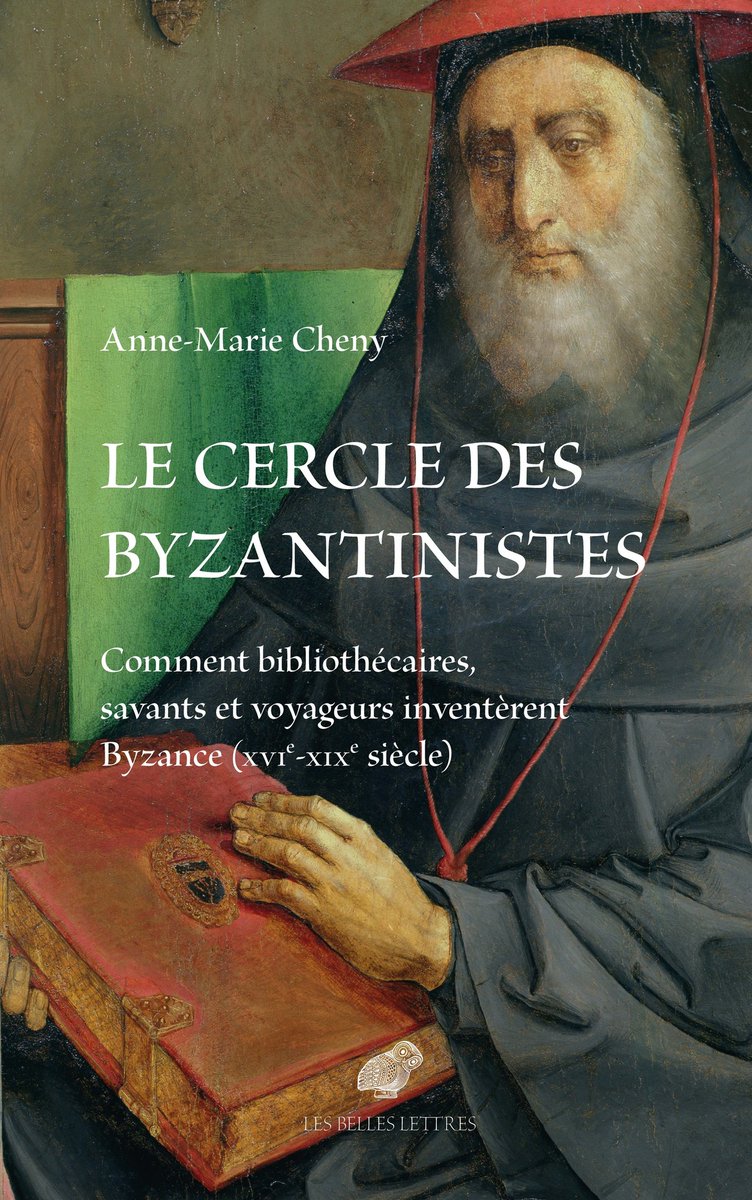 📣 À paraître le 12 novembre : Anne-Marie Cheny, Le cercle des byzantinistes
Comment bibliothécaires, savants et voyageurs inventèrent Byzance (XVIe-XIXe siècle)
Préface de Marie-France Auzépy.

🔎 En savoir plus : lesbelleslettres.com/livre/97822514…