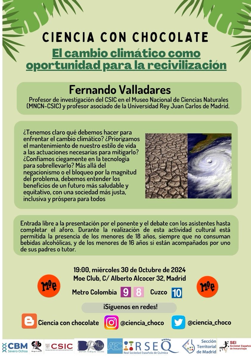 "El cambio climático como oportunidad para la recivilización"
Nueva charla "Ciencia con chocolate" <a href="/Ciencia_choco/">Ciencia con chocolate 🍫👨‍🔬</a>
Con Fernando Valladares

⏲️19:00
📆 30 de octubre
📌<a href="/MOECLUB/">MOE CLUB</a>, C/ Alberto Alcocer 32, #Madrid