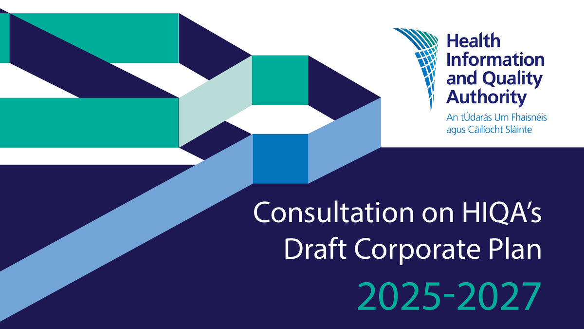 HIQA's tweet photo. We have launched a public consultation for our draft Corporate Plan 2025-2027. We would like to hear from the public and stakeholders on HIQA’s values, what has worked well in the last three years and what our priorities should be for the future. https://t.co/uxqhWOutHF