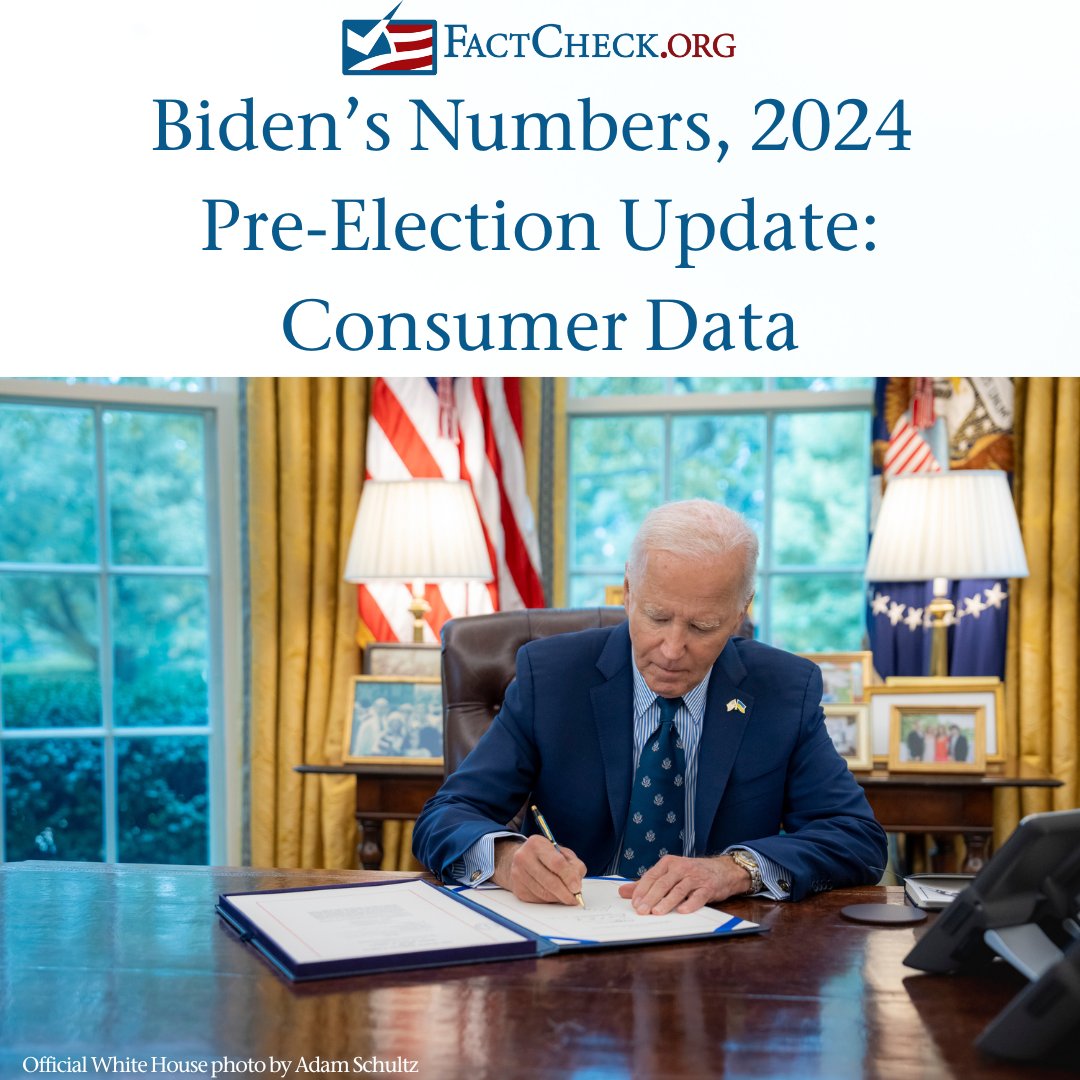 factcheckdotorg's tweet photo. Biden’s Numbers, 2024 Pre-Election Update: Consumer Data (1/2)

Full story here: https://t.co/ZoaZZw1mdD

#JoeBiden #KamalaHarris #DonaldTrump #bidensnumbers https://t.co/fHjjB6Nk1c