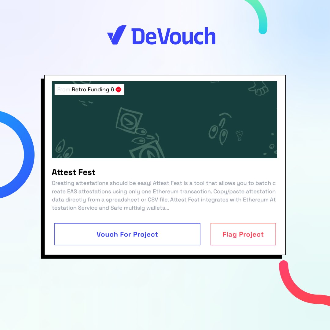 Attest for <a href="/AttestFest/">Attest Fest</a> on Devouch (link below)

Each Vouch ✅ = A trust signal
Each Flag 🚩= Lack of trust
Each Comment 💬 adds context

Help voters in RF6 make more informed decision making for funding rounds
