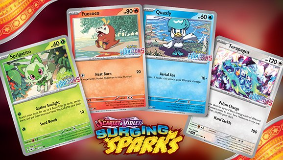 New Stamped Promo Cards Releasing with Surging Sparks! - Best Buy: Terapagos & Fuecoco - Pokmon Center: Terapagos & Quaxly - GameStop: Terapagos & Sprigatito Promo Cards will be available with qualifying New Stamped Promo Cards Releasing with Surging Sparks! - Best Buy: Terapagos & Fuecoco - Pokmon Center: Terapagos & Quaxly - GameStop: Terapagos & Sprigatito Promo Cards will be available with qualifying