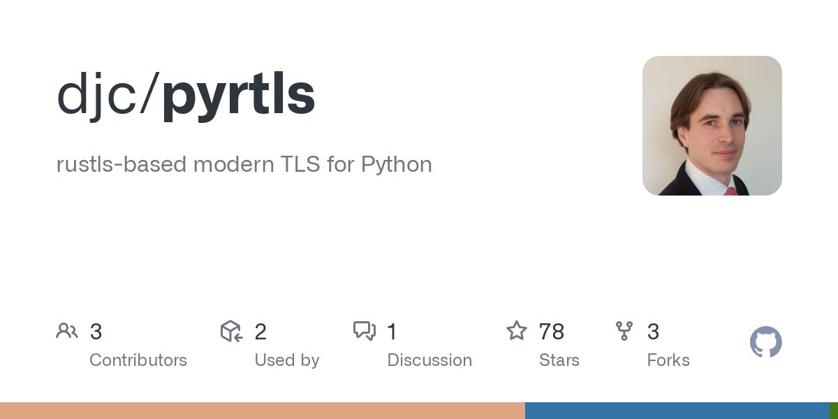 Cryptography &amp; Security Newsletter: pyrtls is a new project that provides Python bindings for rustls, a modern, Rust-based TLS implementation. buff.ly/4hk5XDJ